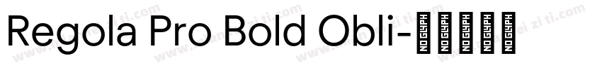 Regola Pro Bold Obli字体转换